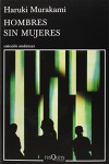 Hombres Sin Mujeres (Andanzas) - Haruki Murakami, Gabriel Álvarez Martínez