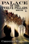 Palace of the Twelve Pillars - Christina Weigand