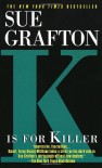 K Is for Killer (Kinsey Millhone Mysteries) - Sue Grafton