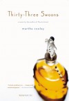 Thirty-three Swoons: A Novel - Martha Cooley