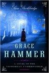 Grace Hammer : a Novel of the Victorian Underworld - Sara Stockbridge