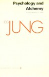 Psychology and Alchemy (Collected Works of C.G. Jung Vol.12) - C. G. Jung