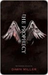 The Prophecy (The Watchers Chronicles, #1) - Dawn Miller