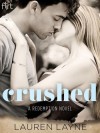 Crushed (A Redemption Novel) - Lauren Layne