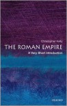 The Roman Empire: A Very Short Introduction - Christopher Kelly