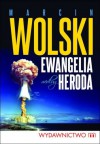 Ewangelia według Heroda - Wolski Marcin