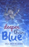 Deeper Than Blue - Jill Hucklesby