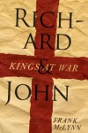 Richard and John: Kings at War - Frank McLynn