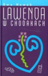 Lawenda w chodakach - Ewa Nowak