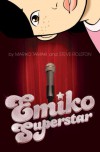 Emiko Superstar - Mariko Tamaki, Steve Rolston