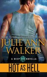 Hot as Hell (The Deep Six) - Julie Ann Walker