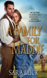 A Family for Maddie - Sara Luck