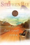 Memories of a Dirt Road Town - Stephen Bly