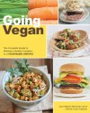 Going Vegan: The Complete Guide to Making a Healthy Transition to a Plant-Based Lifestyle - Joni Marie Newman, Gerrie L. Adams