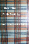 Times Three - Phyllis McGinley