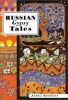 Russian Gypsy Tales (International Folk Tales Series) - 