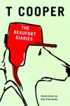 The Beaufort Diaries - T Cooper, Alex Petrowsky