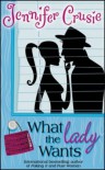 What The Lady Wants - Jennifer Crusie