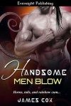 Handsome Men Blow - James   Cox
