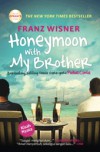 Honeymoon with My Brother - Franz Wisner, Berliani M. Nugrahani