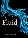 Fluid - Travis Sentell