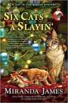 Six Cats a Slayin' (Cat in the Stacks Mystery) - Miranda James