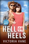 Hell On Heels (Hotel Rodeo Book 1) - Victoria Vane