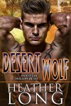 Desert Wolf (Wolves of Willow Bend Book 8) - Heather Long