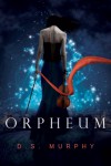 Orpheum - D.S. Murphy