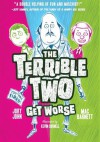 The Terrible Two Get Worse - Mac Barnett, Jory John, Kevin Cornell