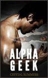 Alpha Geek (The Diamondclaw Chronicles) - Crystal  Summers