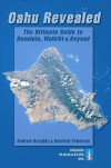 Oahu Revealed: The Ultimate Guide to Honolulu, Waikiki & Beyond - Andrew Doughty, Harriett Friedman