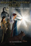 Beyond the Sapphire Gate (The Flow of Power, #1) - R.V. Johnson