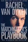 The Matchmaker's Playbook [Kindle in Motion] (Wingmen Inc. 1) - Rachel Van Dyken