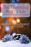 The Thursday Night Club and Other Stories of Christmas Spirit - Steven Manchester