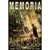 Memoria. A Corporation of Lies - Alex Bobl