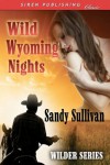 Wild Wyoming Nights - Sandy Sullivan