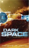 Dark Space: The Sentients of Orion Book 1 - Marianne de Pierres