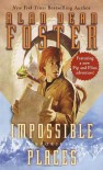 Impossible Places - Alan Dean Foster