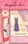 A Dangerous Dress - Julia Holden