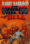 The Stainless Steel Rat Goes To Hell - Harry Harrison
