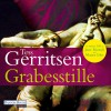 Grabesstille (Maura Isles / Jane Rizzoli 9) - Tess Gerritsen