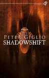 Shadowshift - Peter Giglio