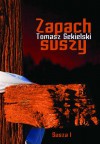 Zapach suszy - Tomasz Sekielski