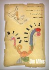 Weird Georgia: Close Encounters, Strange Creatures, and Unexplained Phenomena - Jim Miles