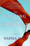 The Writing on My Forehead - Nafisa Haji