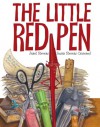The Little Red Pen - Janet Stevens, Susan Stevens Crummel