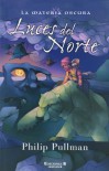 Luces del Norte (La Materia Oscura, #1) - Philip Pullman, Roser Berdagué