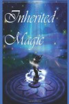 Inherited Magic - Jennifer Mccullah