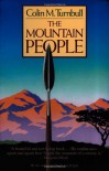 The Mountain People - Colin M. Turnbull